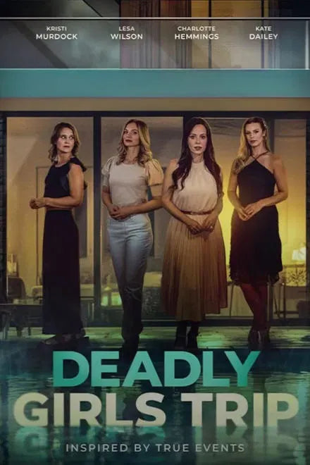 digital blockbuster Deadly Girls Trip (2025) NEW