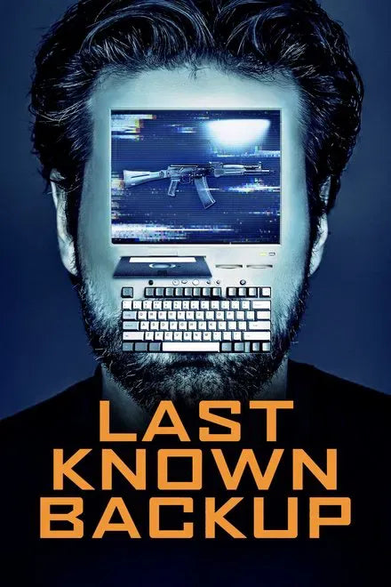 digital blockbuster Last Known Backup (2025) NEW