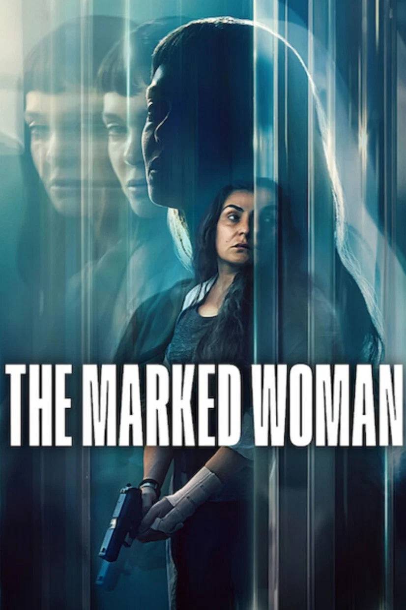 THE MARKED WOMAN (2026) — She has no memory. Someone wants her dead.