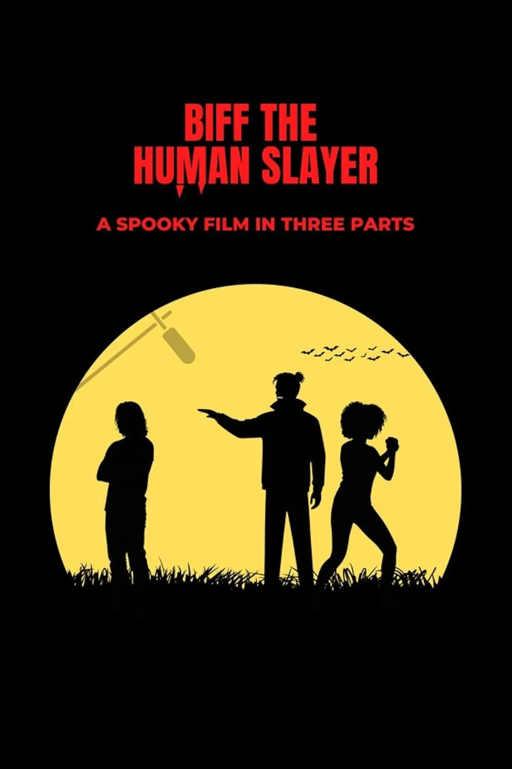 Biff the Human Slayer poster