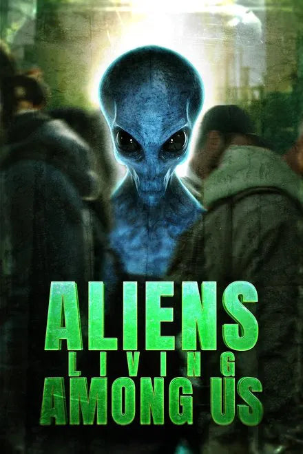 Aliens Living Among Us (2025) NEW