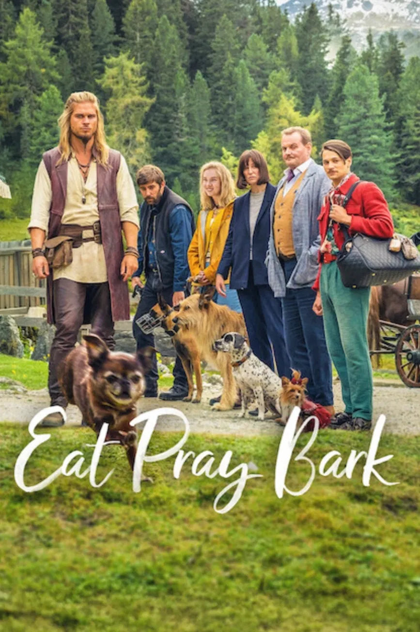 Eat Pray Bark (2026) — Chaos. Dogs. Alps.
