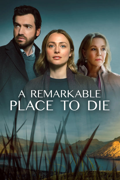 A Remarkable Place to Die poster with three characters above a lake and mountains