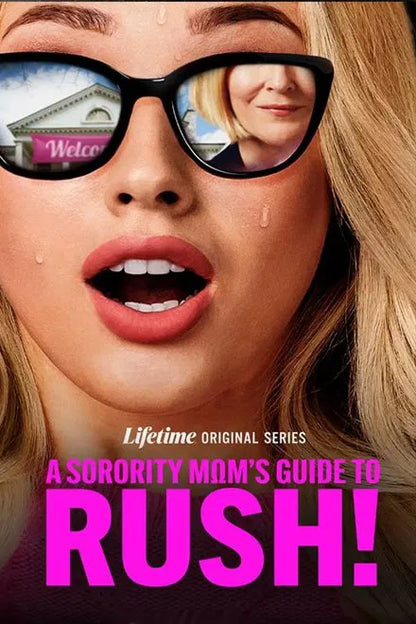 A Sorority Mom's Guide to Rush! (2025) TV SERIES