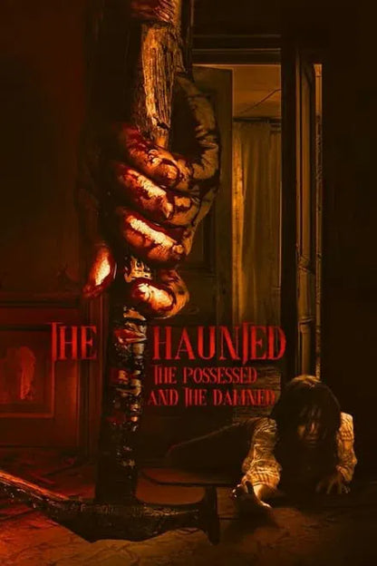 The Haunted, the Possessed and the Damned (2024) NEW - digital blockbuster