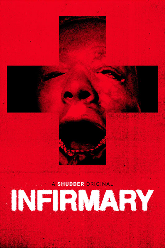 Infirmary (2026), a Shudder Original, red poster with a distressed face inside a cross