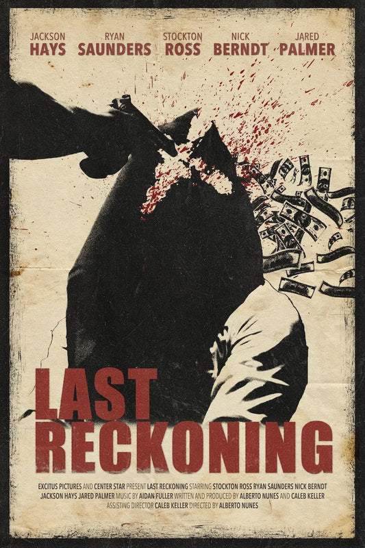 Last Reckoning poster with a gun silhouette, flying cash and red lettering on distressed ivory.