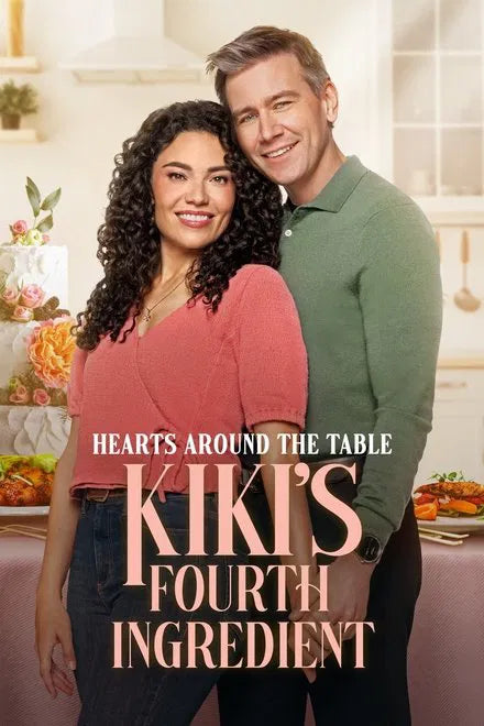 Hearts Around the Table: Kiki's Fourth Ingredient (2025) NEW