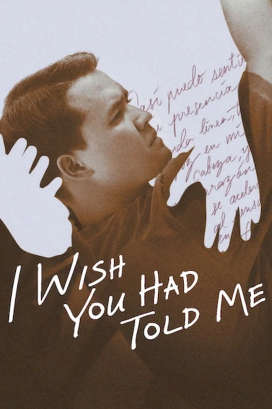I WISH YOU HAD TOLD ME (2025) [THE ULTIMATE DRAMA OF DISCOVERY] / NEW