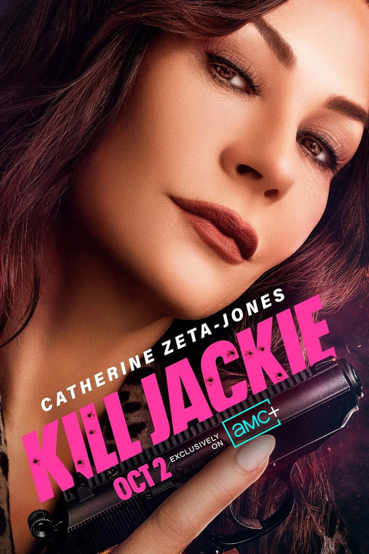 Kill Jackie AMC+ exclusive poster featuring Catherine Zeta-Jones holding a pistol, with pink title and October 2 date.