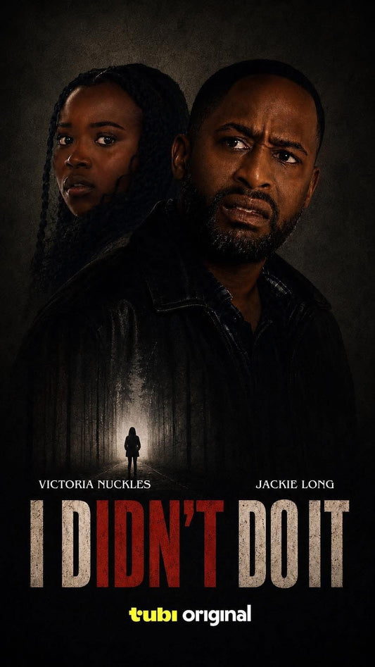 I DIDN'T DO IT (2026) — The truth is deadlier than the lie.