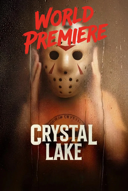 Crystal Lake con WORLD PREMIERE en letras rojas de pincel