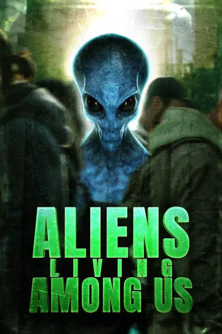 digital blockbuster Aliens Living Among Us (2025) NEW