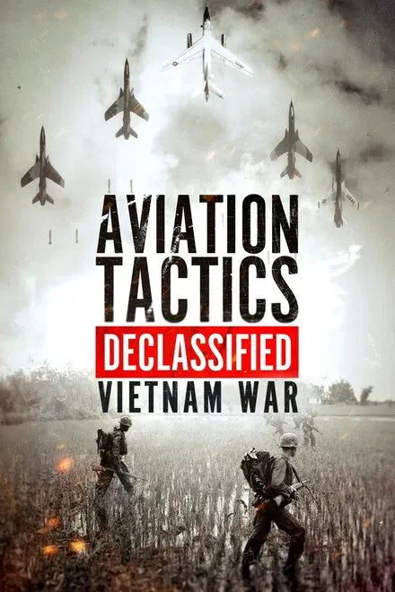 digital blockbuster Aviation Tactics Declassified: Vietnam War (2025) NEW