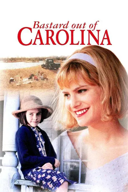digital blockbuster Bastard Out of Carolina (1996) CLASSIC