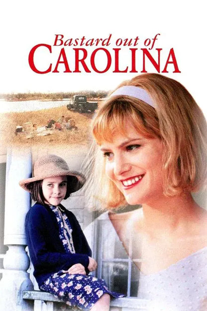 digital blockbuster Bastard Out of Carolina (1996) CLASSIC