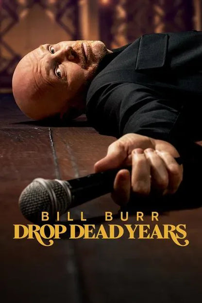 digital blockbuster Bill Burr: Drop Dead Years (2025) NEW