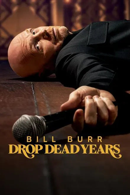 digital blockbuster Bill Burr: Drop Dead Years (2025) NEW