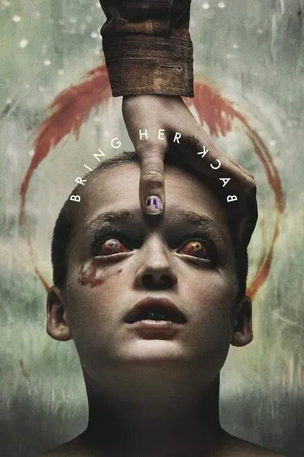 digital blockbuster Bring Her Back (2025) NEW
