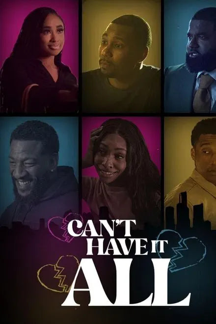digital blockbuster Can't Have It All (2025) NEW
