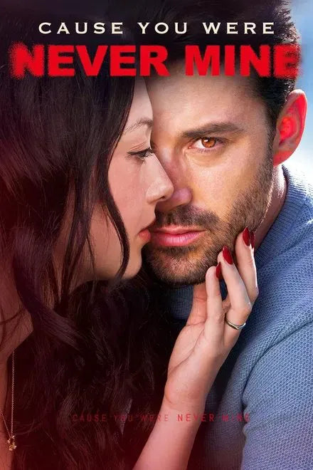 digital blockbuster Cause You Were Never Mine (2025) NEW