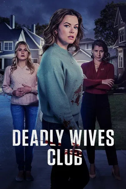 digital blockbuster Deadly Wives Club (2024) CLASSIC
