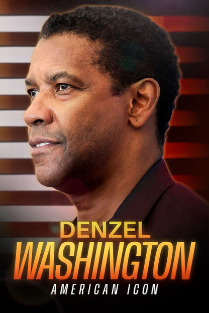 digital blockbuster Denzel Washington: American Icon (2024)