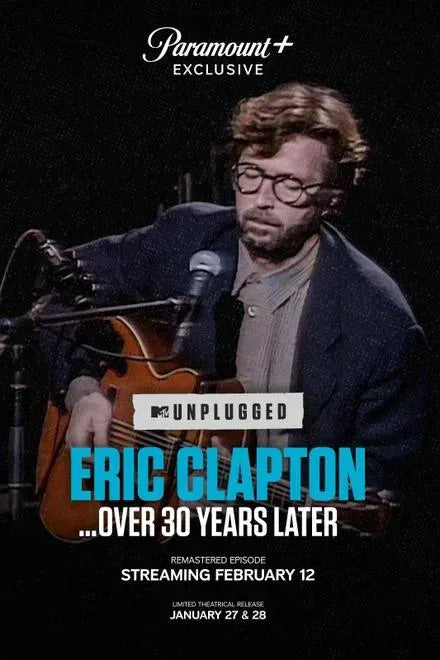 digital blockbuster Eric Clapton Unplugged… Over 30 Years Later (2025) NEW