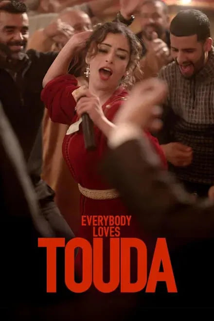 digital blockbuster Everybody Loves Touda (2024) NEW