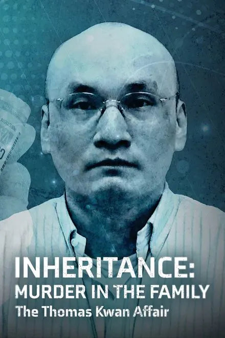 digital blockbuster Inheritance: Murder In The Family - The Thomas Kwan Affair (2025) NEW