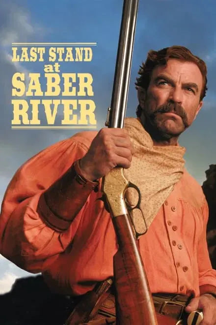 digital blockbuster Last Stand at Saber River (1997) CLASSIC