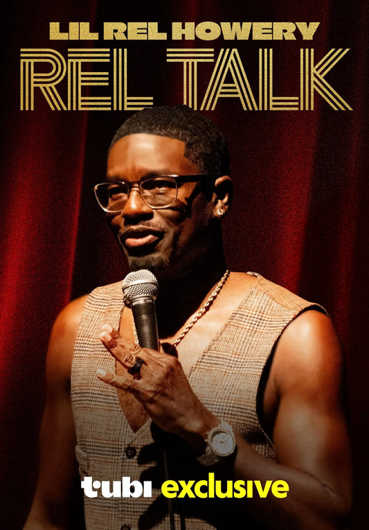 digital blockbuster Lil Rel Howery: Rel Talk (2025) NEW