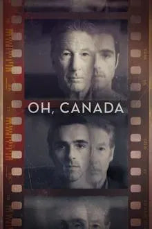 digital blockbuster Oh, Canada (2025) NEW PREMIERE