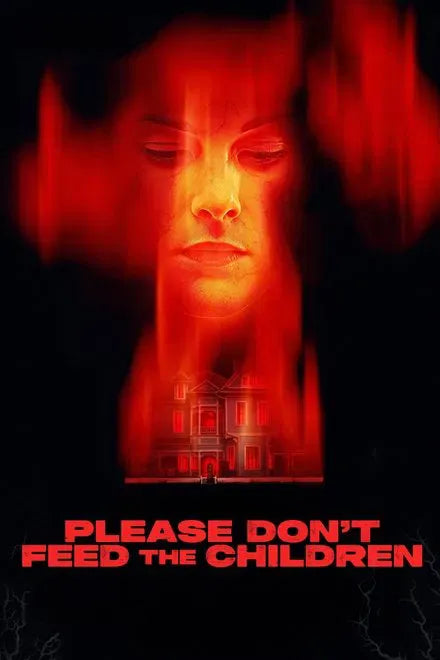 digital blockbuster Please Don't Feed the Children (2025) NEW