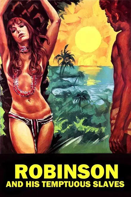 digital blockbuster Robinson and His Tempestuous Slaves (1972) CLASSIC