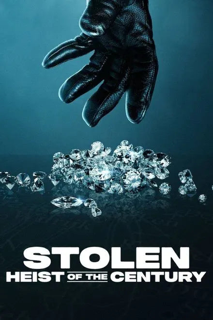 digital blockbuster Stolen: Heist of the Century (2025)   NEW  DOCUMENTARY