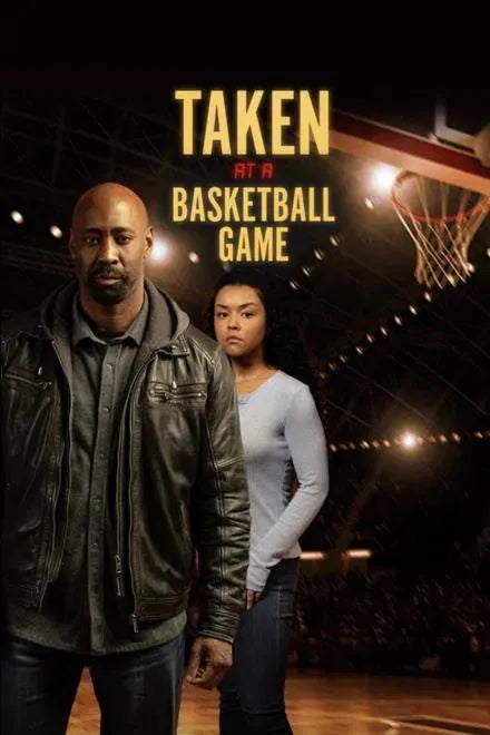 digital blockbuster Taken at a Basketball Game (2025) NEW