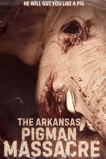 digital blockbuster The Arkansas Pigman Massacre (2025) NEW