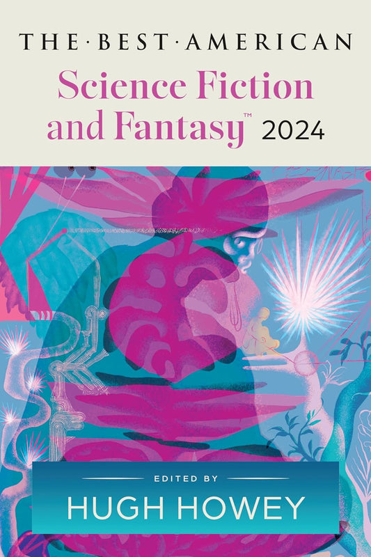 digital blockbuster The Best American Science Fiction and Fantasy 2024: Hugh Howey BOOK