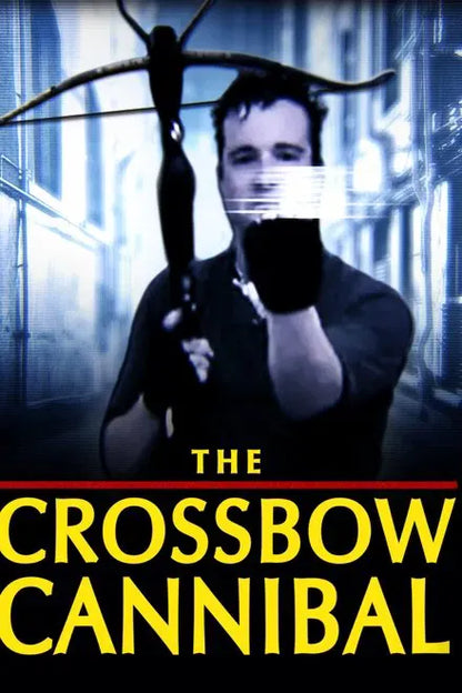 digital blockbuster The Crossbow Cannibal (2025) NEW