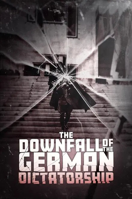 digital blockbuster The Downfall of the German Dictatorship (2025) NEW