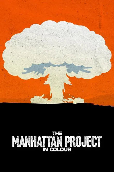 digital blockbuster The Manhattan Project in Colour (2025) NEW