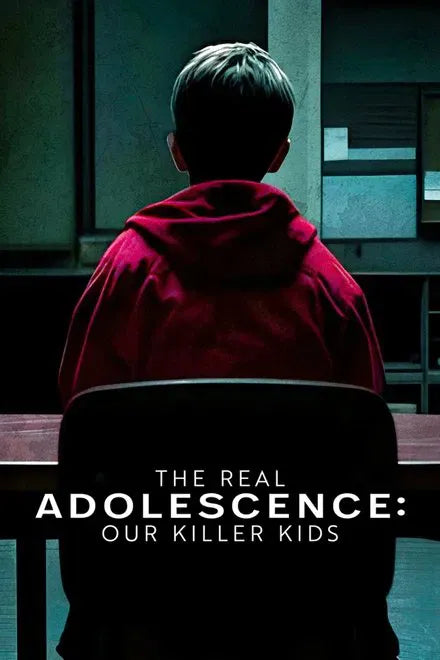 digital blockbuster The Real Adolescence: Our Killer Kids (2025) NEW