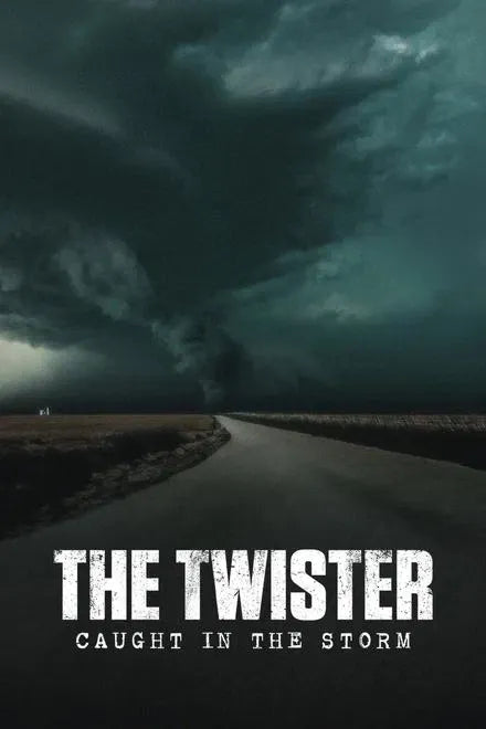 digital blockbuster The Twister: Caught in the Storm (2025) NEW