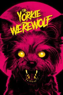 digital blockbuster The Yorkie Werewolf (2024) NEW