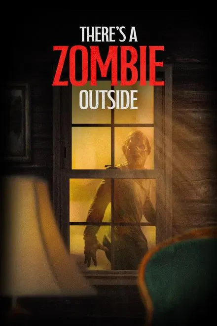 digital blockbuster There's a Zombie Outside (2025) NEW