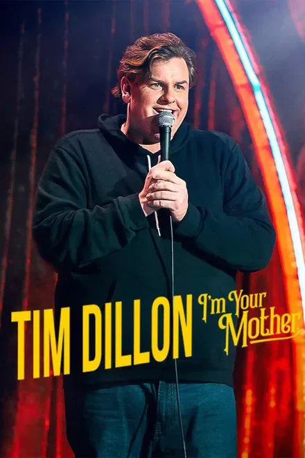 digital blockbuster Tim Dillon: I'm Your Mother (2025) NEW