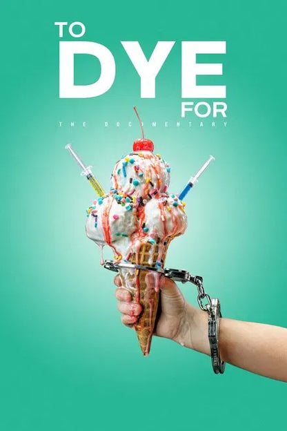 digital blockbuster To Dye For: The Documentary (2025) NEW