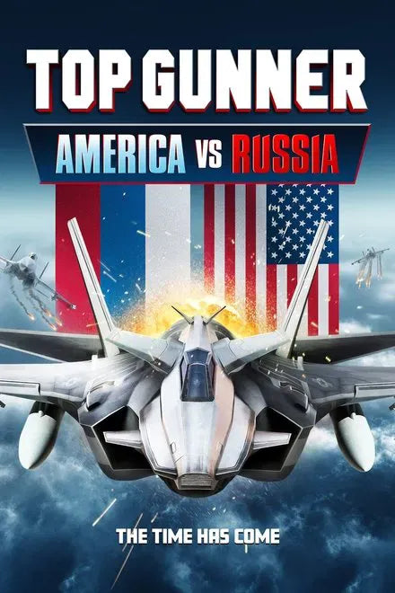 digital blockbuster Top Gunner: America vs. Russia (2023) NEW