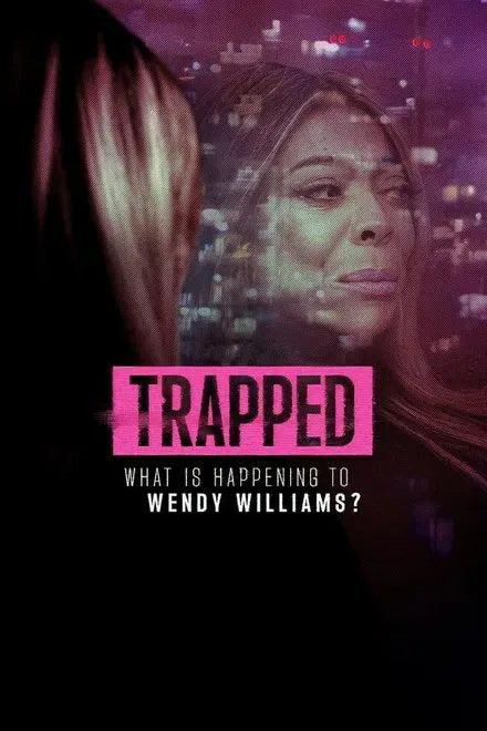 digital blockbuster Trapped: What Is Happening to Wendy Williams? (2025) NEW